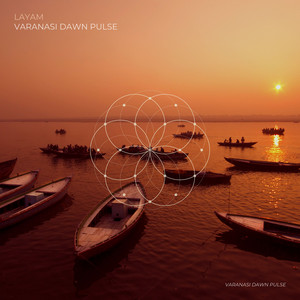 Varanasi Dawn Pulse by LaYam