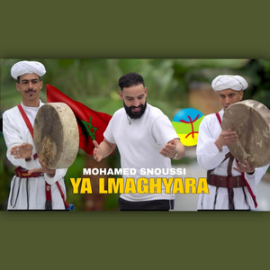 Ya lmaghyara by Mohamed Snoussi Officiel