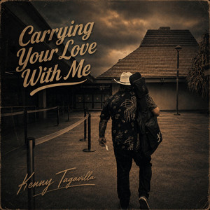 Carrying Your Love With Me by Kenny Tagavilla