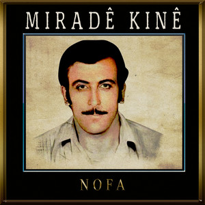 Miradê Kinê - Nofa