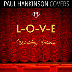 L-O-V-E - Wedding Piano Version by Paul Hankinson Covers