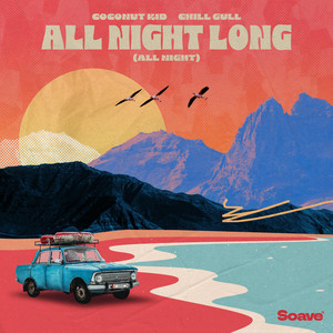 Chill Gull — All Night Long (All Night) (2026)