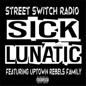 Sick Lunatic