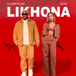 DJ Mike Klaw - Likhona (feat. Noex)