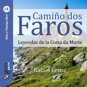 GuíaBurros: Camiño dos Faros (Leyendas de la Costa da Morte)
