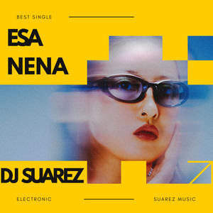 ESA NENA by DJ Suarez