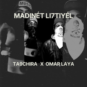 Madinét li7tiyél by Ta9chira, Omar Laya