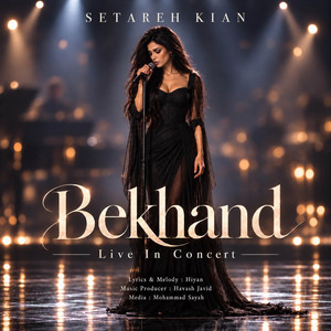 Bekhand - Live In Concert by Setareh Kian
