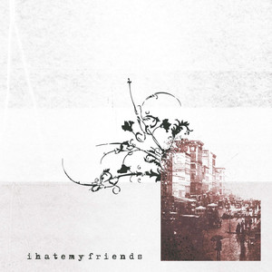 soil by I Hate My Friends