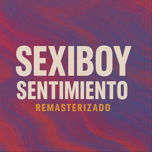 Supersexiboys - Sentimiento