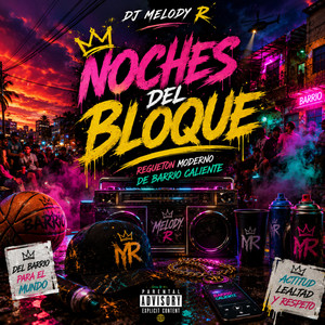 NOCHES DEL BLOQUE by DJ MELODY R