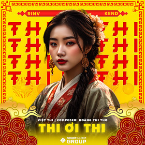 Thi Ơi Thi by Việt Thi, RINV, KenD