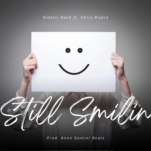 Still Smilin by Production Prophet, Chris Rivers
