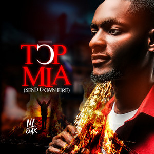 NL SAX - TOP MIA (Send Down Fire)
