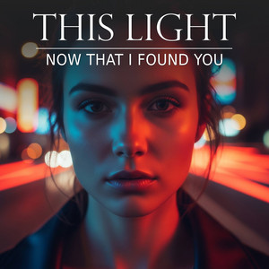 Now That I Found You