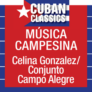 Lagrimas negras by Celina González, Conjunto Campo Alegre