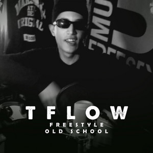 Old School (Freestyle) by Tflow
