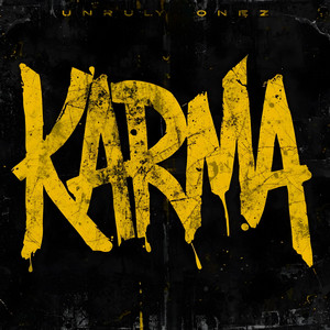 Karma by Unruly Onez