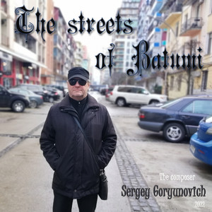Sergey Goryunovich — The Streets of Batumi