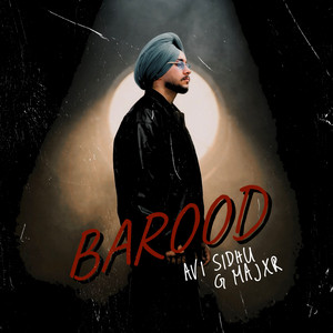 BAROOD by Avi Sidhu