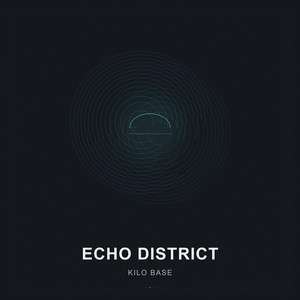 Echo District by Kilo Base