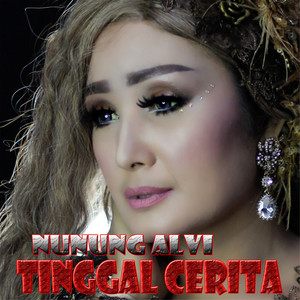 Tinggal Cerita by Nunung Alvi