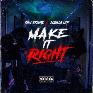 Make It Right by Scrilla Lcf, YNW BSlime