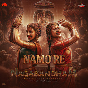 Namo Re (From "Nagabandham") (Hindi) (Original Motion Picture Soundtrack)