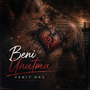 Beni Unutma by Ferit MRD