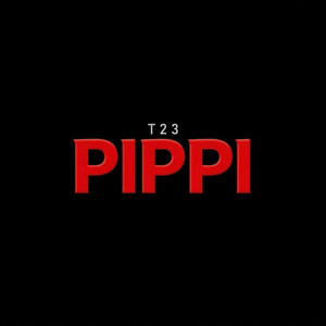 PIPPI by T23