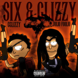Six & Glizzy by C Glizzy, Foolio