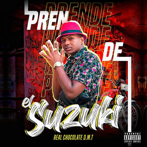 Real Chocolate D.M.T - Prende el Suzuki