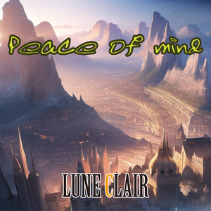 Peace of mind by LUNE CLAIR