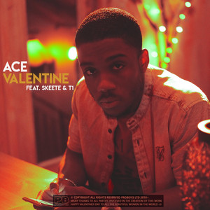 Valentine by ACE, Skeete, T1