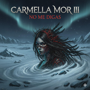 no me digas by Carmella Mor III