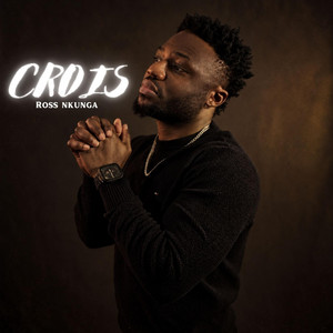Crois by Ross Nkunga