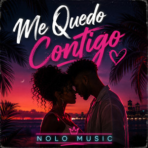 Me Quedo Contigo by Nolo Music