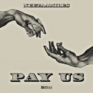 PAY US by Neezaamiles