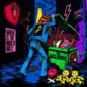 Where Is The Rock N' Roll? by The Jailbirds