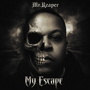 My Escape by Mr.Reaper