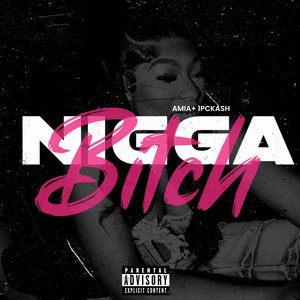 1pckash - N***a Bitch (feat. Amia4)