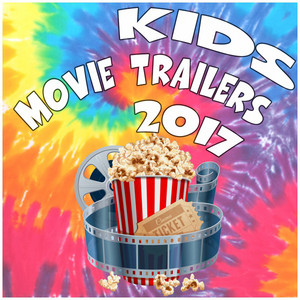 Kids Movie Trailers 2017 album