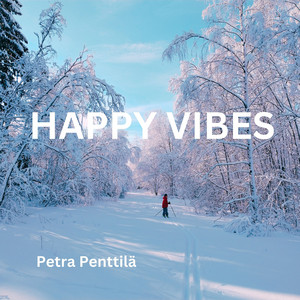 Happy Vibes by Petra Penttilä