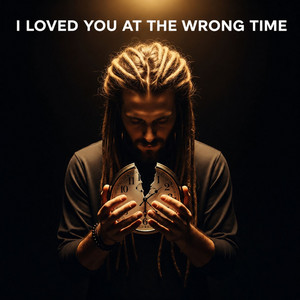 I Loved You at the Wrong Time by Burn the Silence