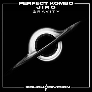 Gravity by Perfect Kombo, Jiro