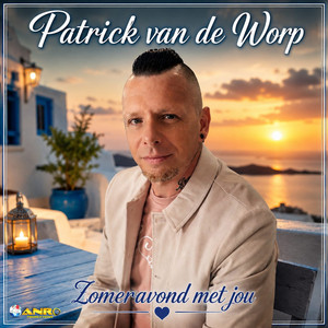 Zomeravond met jou by Patrick van de Worp