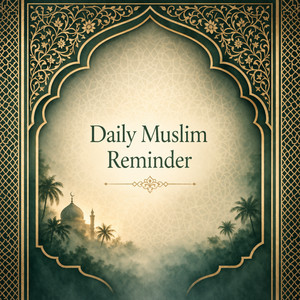Daily Muslim Reminder by Nasheen Nasheed