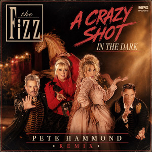 A Crazy Shot in the Dark - Pete Hammond Club NRG Instrumental by The Fizz, Pete Hammond