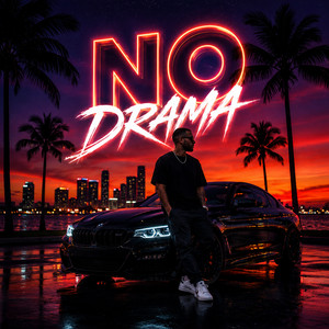 No Drama by DJ Roody