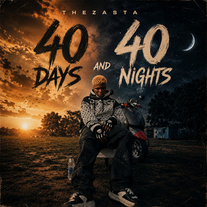 40 Days and 40 Nights by Thezasta